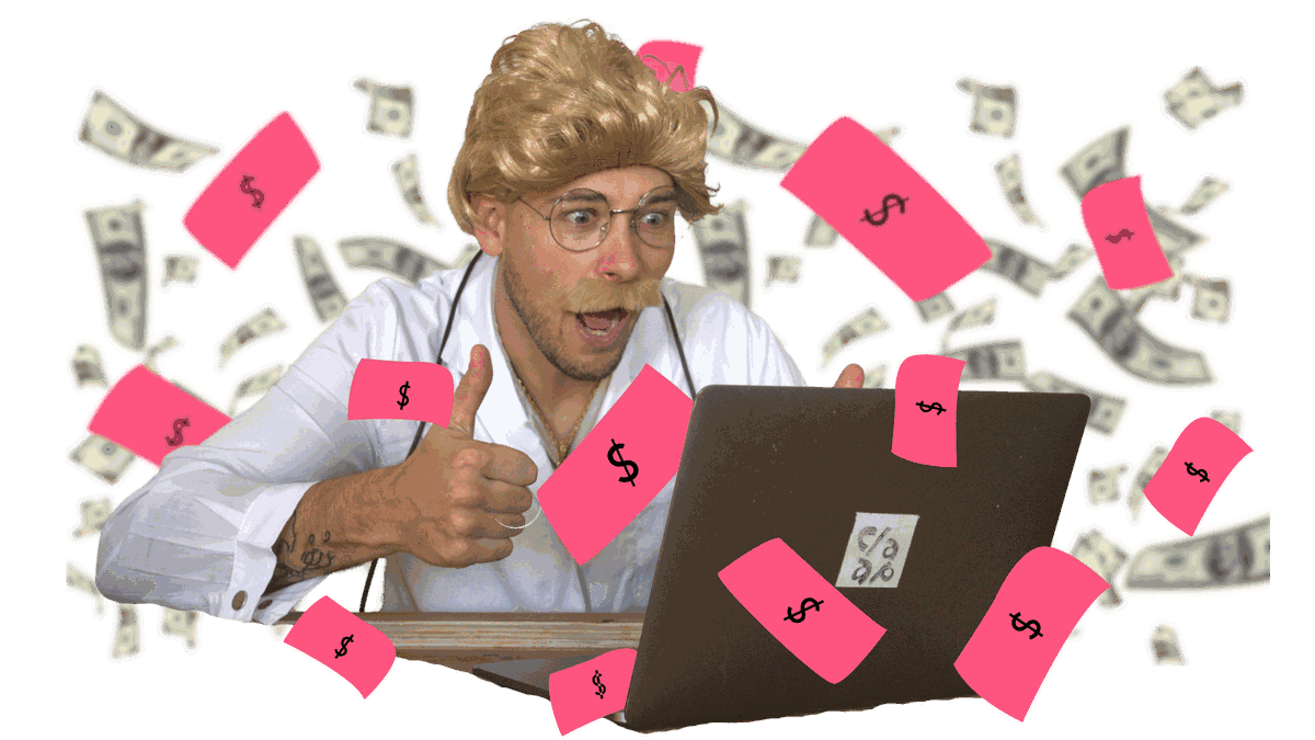 Un homme hilare en perruque blonde, moustache et blouse blanche lève le pouce devant son ordinateur portable, sous une pluie de billets et d'étiquettes roses marquées d'un dollar.